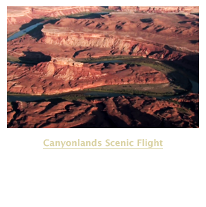 Canyonlands Scenic Flight