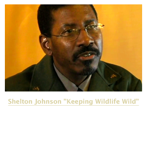 Shelon Johnson Keeping Wildlife Wild